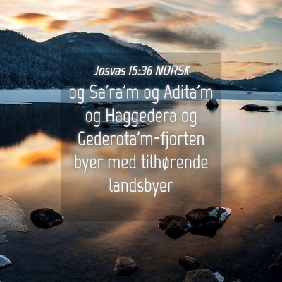 Picture 04 - Josvas 15:36 NORSK - og Sa'ra'm og Adita'm og Haggedera og - Bible Verse Picture