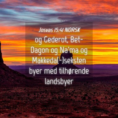 Picture 04 - Josvas 15:41 NORSK - og Gederot, Bet-Dagon og Na'ma og - Bible Verse Picture