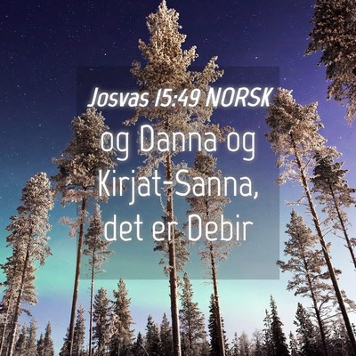 Picture 04 - Josvas 15:49 NORSK - og Danna og Kirjat-Sanna, det er - Bible Verse Picture