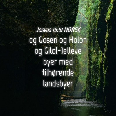Picture 04 - Josvas 15:51 NORSK - og Gosen og Holon og Gilo(-)elleve byer med - Bible Verse Picture