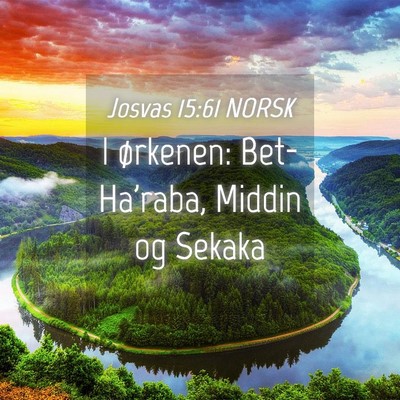 Picture 04 - Josvas 15:61 NORSK - I ørkenen: Bet-Ha'raba, Middin og - Bible Verse Picture