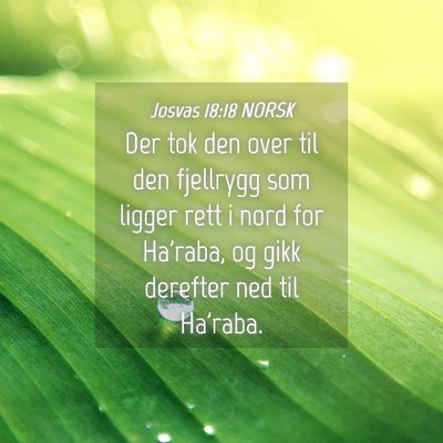 Picture 04 - Josvas 18:18 NORSK - Der tok den over til den fjellrygg som ligger - Bible Verse Picture