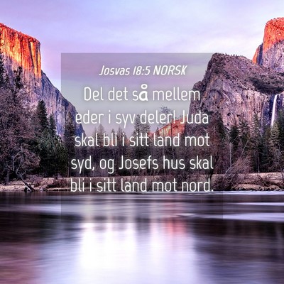 Picture 04 - Josvas 18:5 NORSK - Del det så mellem eder i syv deler! Juda skal - Bible Verse Picture