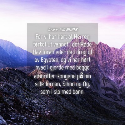 Picture 04 - Josvas 2:10 NORSK - For vi har hørt at Herren tørket ut vannet i - Bible Verse Picture