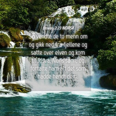 Picture 04 - Josvas 2:23 NORSK - Så vendte de to menn om og gikk ned fra fjellene - Bible Verse Picture