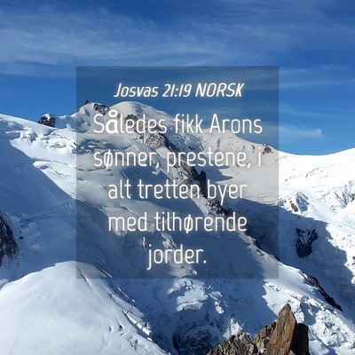 Picture 04 - Josvas 21:19 NORSK - Således fikk Arons sønner, prestene, i alt - Bible Verse Picture