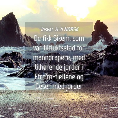 Picture 04 - Josvas 21:21 NORSK - De fikk Sikem, som var tilfluktsstad for - Bible Verse Picture