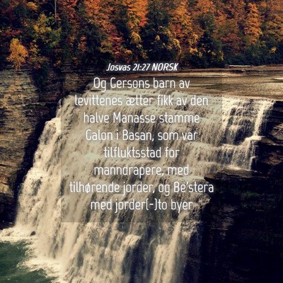 Picture 04 - Josvas 21:27 NORSK - Og Gersons barn av levittenes ætter fikk av den - Bible Verse Picture