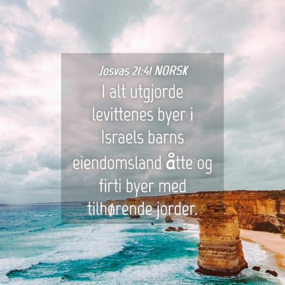 Picture 04 - Josvas 21:41 NORSK - I alt utgjorde levittenes byer i Israels barns - Bible Verse Picture