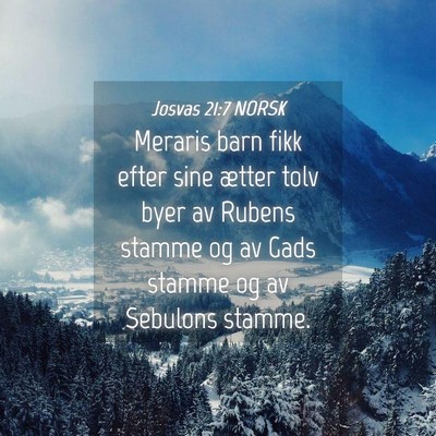 Picture 04 - Josvas 21:7 NORSK - Meraris barn fikk efter sine ætter tolv byer av - Bible Verse Picture