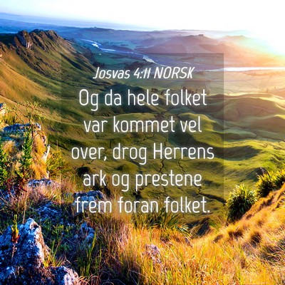 Picture 04 - Josvas 4:11 NORSK - Og da hele folket var kommet vel over, drog - Bible Verse Picture