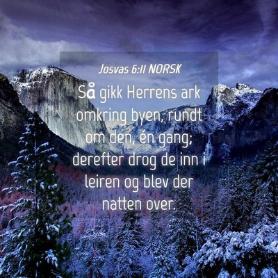 Picture 04 - Josvas 6:11 NORSK - Så gikk Herrens ark omkring byen, rundt om den, - Bible Verse Picture