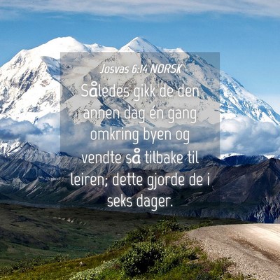 Picture 04 - Josvas 6:14 NORSK - Således gikk de den annen dag én gang omkring - Bible Verse Picture