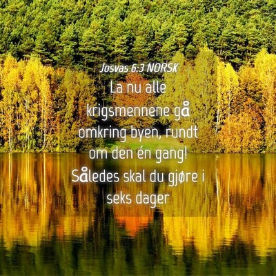 Picture 04 - Josvas 6:3 NORSK - La nu alle krigsmennene gå omkring byen, rundt - Bible Verse Picture