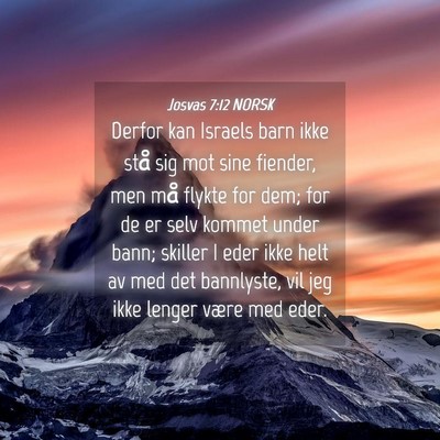 Picture 04 - Josvas 7:12 NORSK - Derfor kan Israels barn ikke stå sig mot sine - Bible Verse Picture