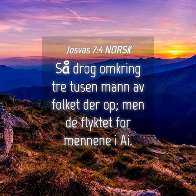 Picture 04 - Josvas 7:4 NORSK - Så drog omkring tre tusen mann av folket der op; - Bible Verse Picture