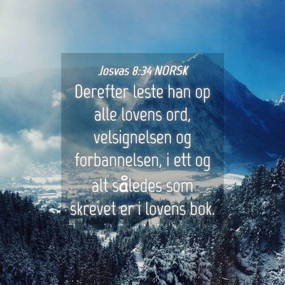Picture 04 - Josvas 8:34 NORSK - Derefter leste han op alle lovens ord, - Bible Verse Picture
