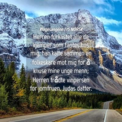 Picture 04 - Klagesangene 1:15 NORSK - Herren forkastet alle de kjemper som fantes hos - Bible Verse Picture
