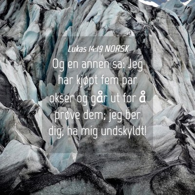 Picture 04 - Lukas 14:19 NORSK - Og en annen sa: Jeg har kjøpt fem par okser og - Bible Verse Picture