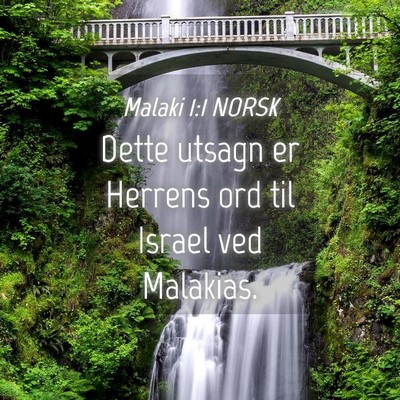 Picture 04 - Malaki 1:1 NORSK - Dette utsagn er Herrens ord til Israel ved - Bible Verse Picture