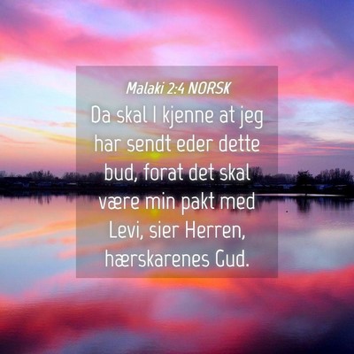 Picture 04 - Malaki 2:4 NORSK - Da skal I kjenne at jeg har sendt eder dette bud, - Bible Verse Picture