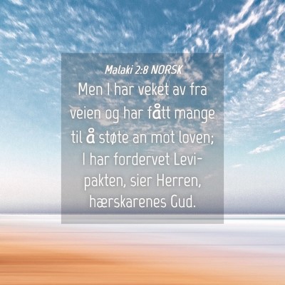Picture 04 - Malaki 2:8 NORSK - Men I har veket av fra veien og har fått mange - Bible Verse Picture