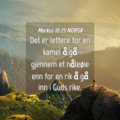 Picture 04 - Markus 10:25 NORSK - Det er lettere for en kamel å gå gjennem et - Bible Verse Picture