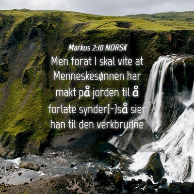 Picture 04 - Markus 2:10 NORSK - Men forat I skal vite at Menneskesønnen har makt - Bible Verse Picture
