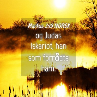 Picture 04 - Markus 3:19 NORSK - og Judas Iskariot, han som forrådte - Bible Verse Picture