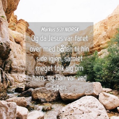 Picture 04 - Markus 5:21 NORSK - Og da Jesus var faret over med båten til hin - Bible Verse Picture