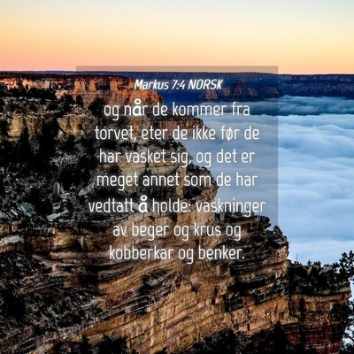 Picture 04 - Markus 7:4 NORSK - og når de kommer fra torvet, eter de ikke før - Bible Verse Picture