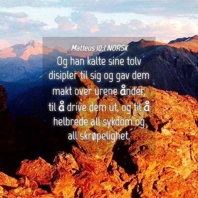 Picture 04 - Matteus 10:1 NORSK - Og han kalte sine tolv disipler til sig og gav - Bible Verse Picture