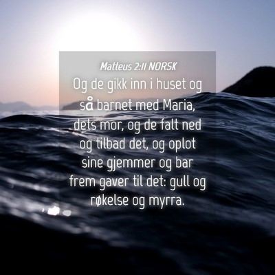 Picture 04 - Matteus 2:11 NORSK - Og de gikk inn i huset og så barnet med Maria, - Bible Verse Picture