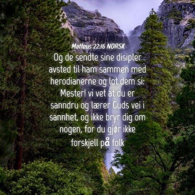 Picture 04 - Matteus 22:16 NORSK - Og de sendte sine disipler avsted til ham sammen - Bible Verse Picture