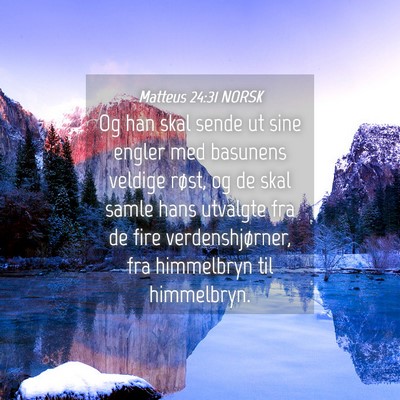 Picture 04 - Matteus 24:31 NORSK - Og han skal sende ut sine engler med basunens - Bible Verse Picture