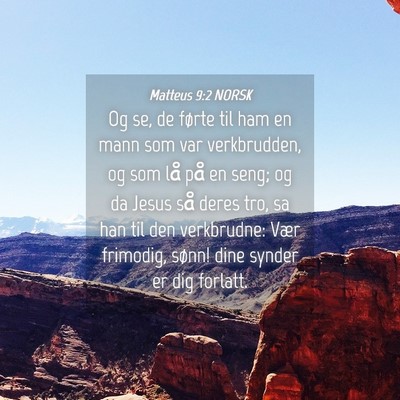 Picture 04 - Matteus 9:2 NORSK - Og se, de førte til ham en mann som var - Bible Verse Picture