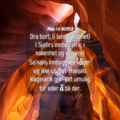 Picture 04 - Mika 1:11 NORSK - Dra bort, {i landflyktighet} I Sjafirs - Bible Verse Picture