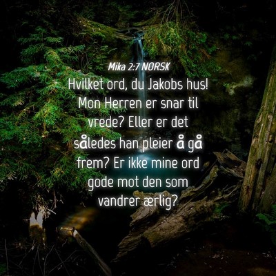 Picture 04 - Mika 2:7 NORSK - Hvilket ord, du Jakobs hus! Mon Herren er snar - Bible Verse Picture