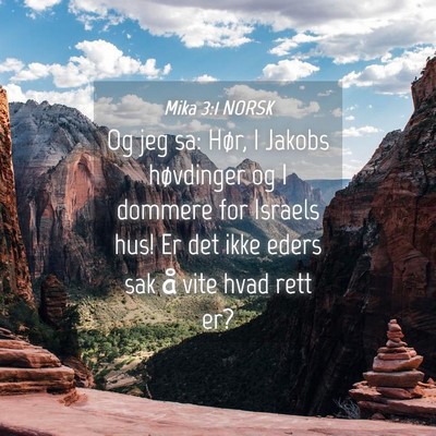 Picture 04 - Mika 3:1 NORSK - Og jeg sa: Hør, I Jakobs høvdinger og I dommere - Bible Verse Picture