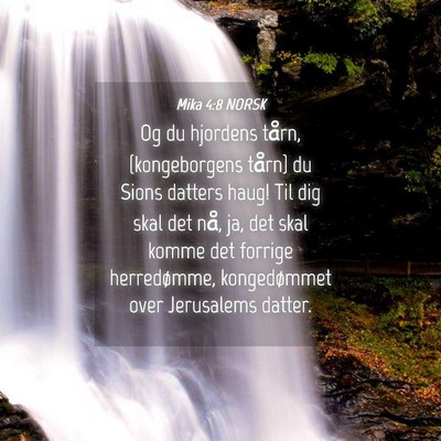 Picture 04 - Mika 4:8 NORSK - Og du hjordens tårn, {kongeborgens tårn} du - Bible Verse Picture