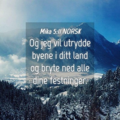 Picture 04 - Mika 5:11 NORSK - Og jeg vil utrydde byene i ditt land og bryte ned - Bible Verse Picture