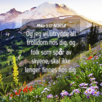Picture 04 - Mika 5:12 NORSK - Og jeg vil utrydde all trolldom hos dig, og folk - Bible Verse Picture