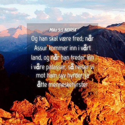 Picture 04 - Mika 5:5 NORSK - Og han skal være fred; når Assur kommer inn i - Bible Verse Picture
