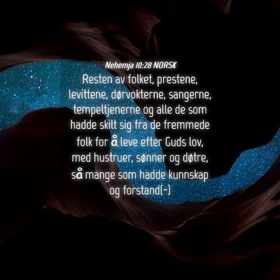 Picture 04 - Nehemja 10:28 NORSK - Resten av folket, prestene, levittene, - Bible Verse Picture