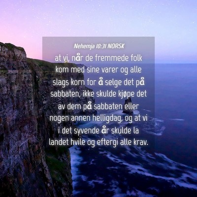 Picture 04 - Nehemja 10:31 NORSK - at vi, når de fremmede folk kom med sine varer - Bible Verse Picture