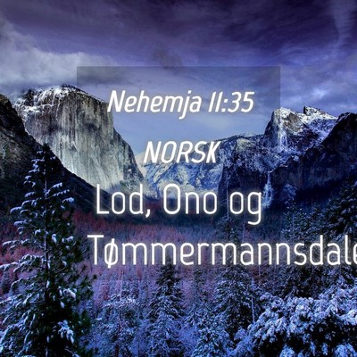 Picture 04 - Nehemja 11:35 NORSK - Lod, Ono og - Bible Verse Picture