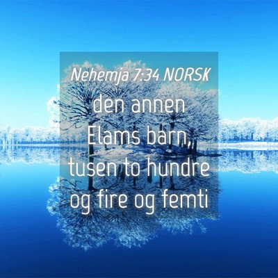 Picture 04 - Nehemja 7:34 NORSK - den annen Elams barn, tusen to hundre og fire og - Bible Verse Picture