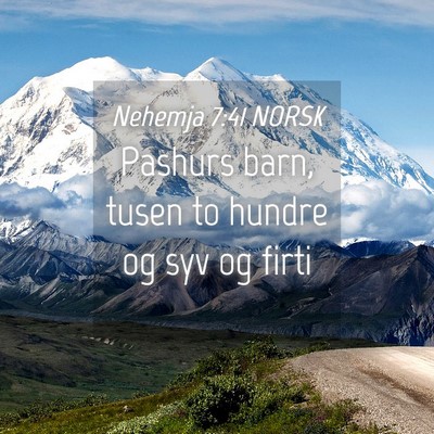 Picture 04 - Nehemja 7:41 NORSK - Pashurs barn, tusen to hundre og syv og - Bible Verse Picture