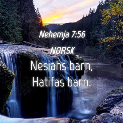 Picture 04 - Nehemja 7:56 NORSK - Nesiahs barn, Hatifas - Bible Verse Picture