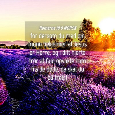 Picture 04 - Romerne 10:9 NORSK - for dersom du med din munn bekjenner at Jesus er - Bible Verse Picture